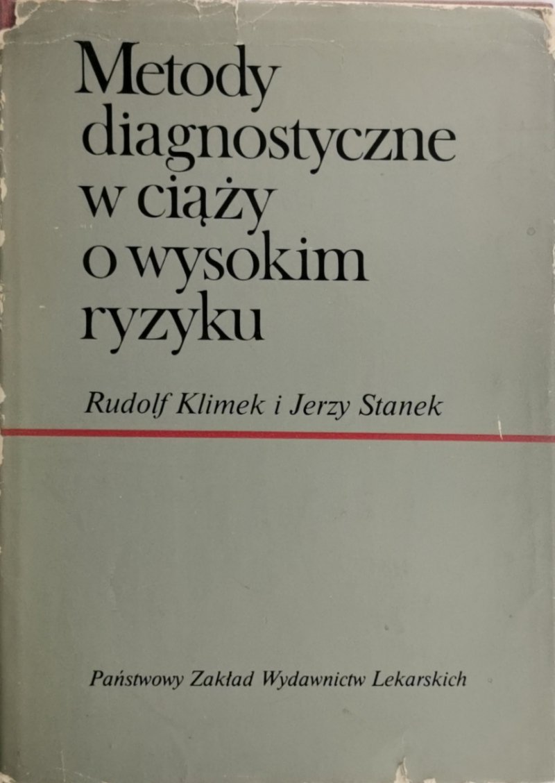 METODY DIAGNOSTYCZNE W CIĄŻY O WYSOKIM RYZYKU - Rudolf Klimek