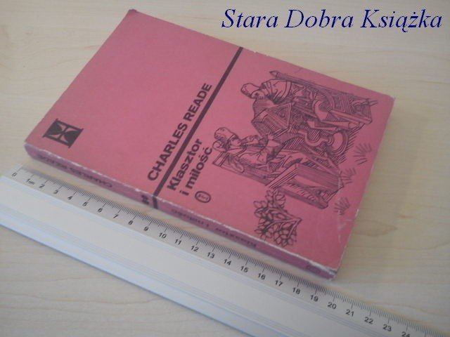 KLASZTOR I MIŁOŚĆ - Charles Reade