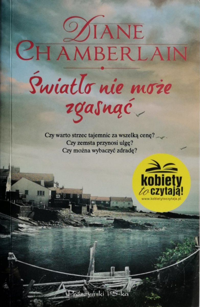 ŚWIATŁO NIE MOŻE ZGASNĄĆ - Diane Chamberlain