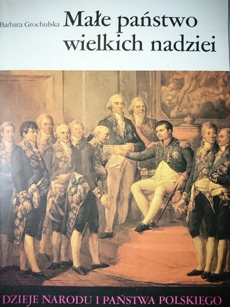 DNiPP: MAŁE PAŃSTWO WIELKICH NADZIEI - Grochulska