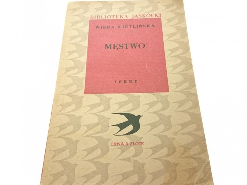 MĘSTWO TOM I - Wiera Kietlińska