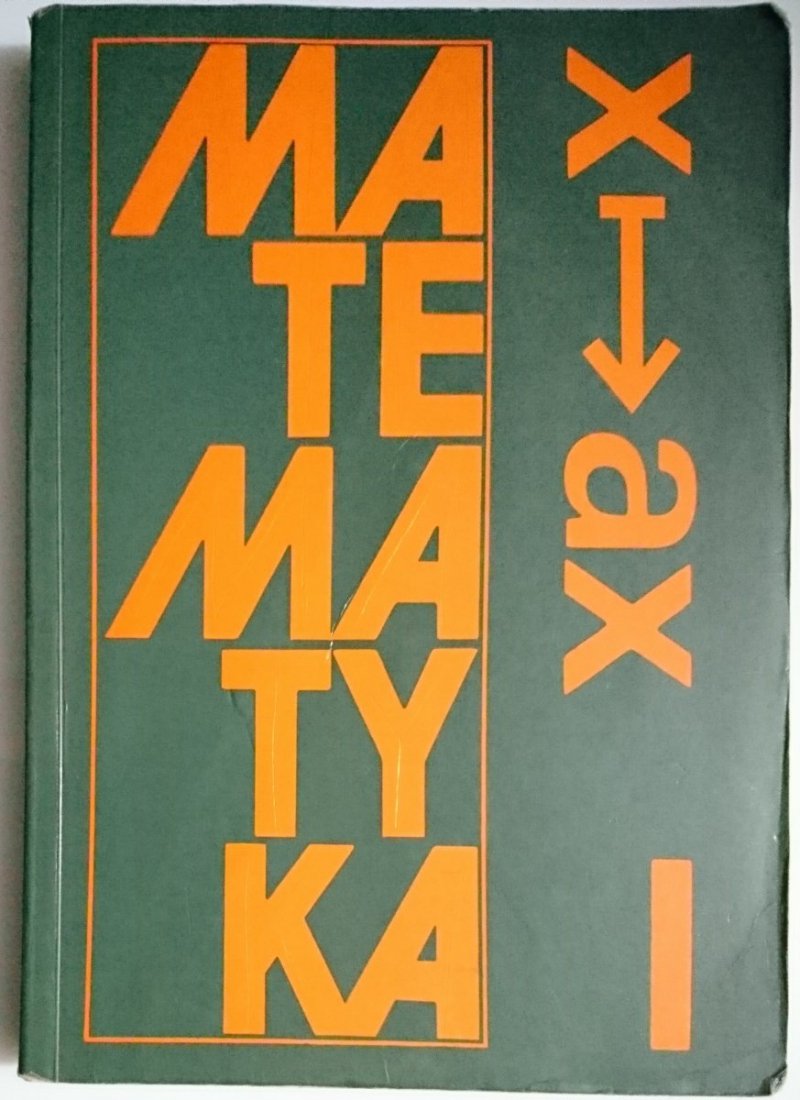 MATEMATYKA. PODRĘCZNIK KLASA I - Jan Anusiak 1994