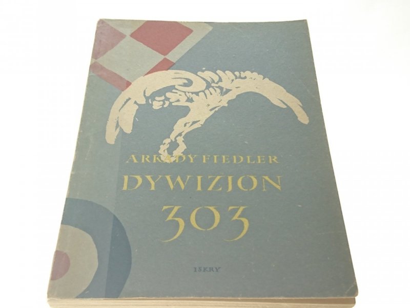 DYWIZJON 303 - Arkady Fiedler 1956