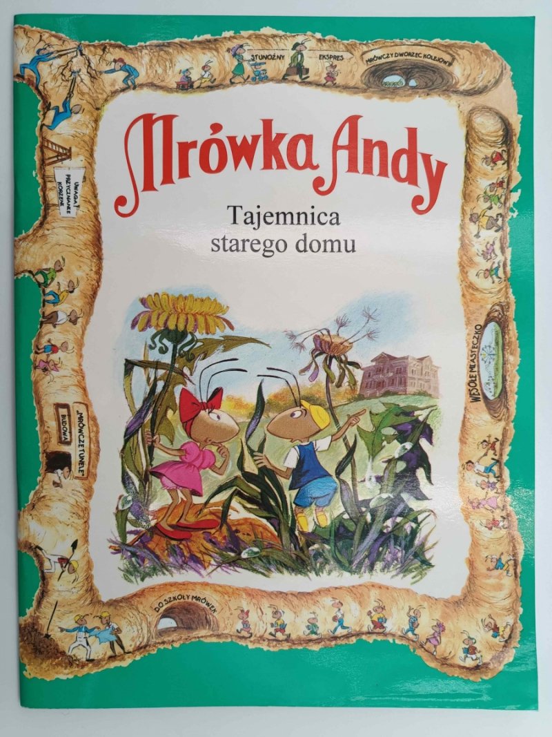 MRÓWKA ANDY. TAJEMNICE STAREGO DOMU