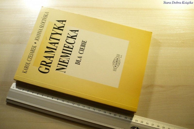 GRAMATYKA NIEMIECKA DLA CIEBIE - Czejarek 1999