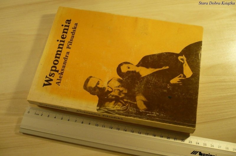 WSPOMNIENIA - Aleksandra Piłsudska (1989)