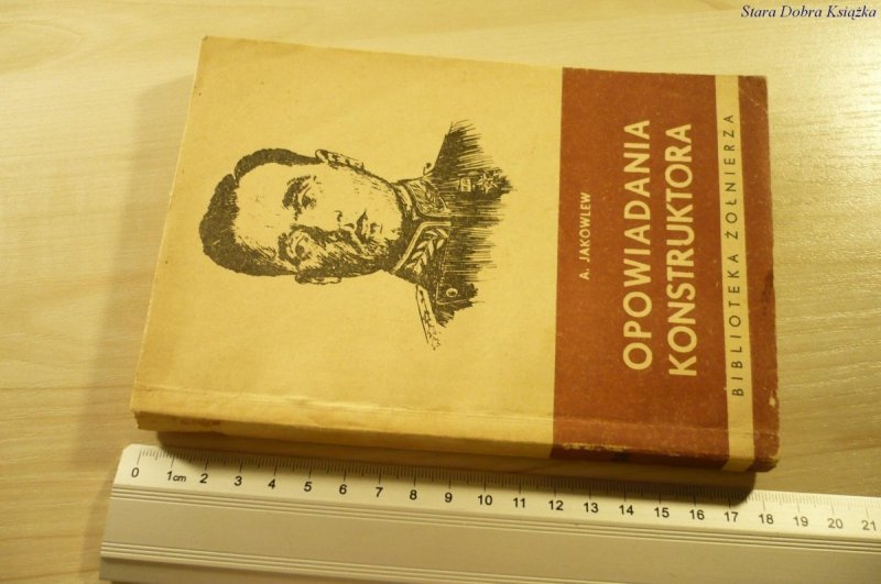 OPOWIADANIA KONSTRUKTORA - A. Jakowlew (1952)