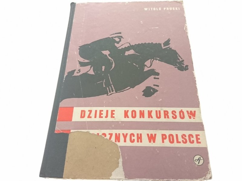 DZIEJE KONKURSÓW HIPICZNYCH W POLSCE - Pruski 1982