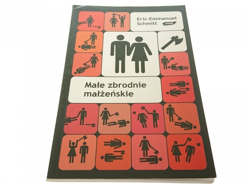 MAŁE ZBRODNIE MAŁŻEŃSKIE - Eric-Emmanuel Schmitt