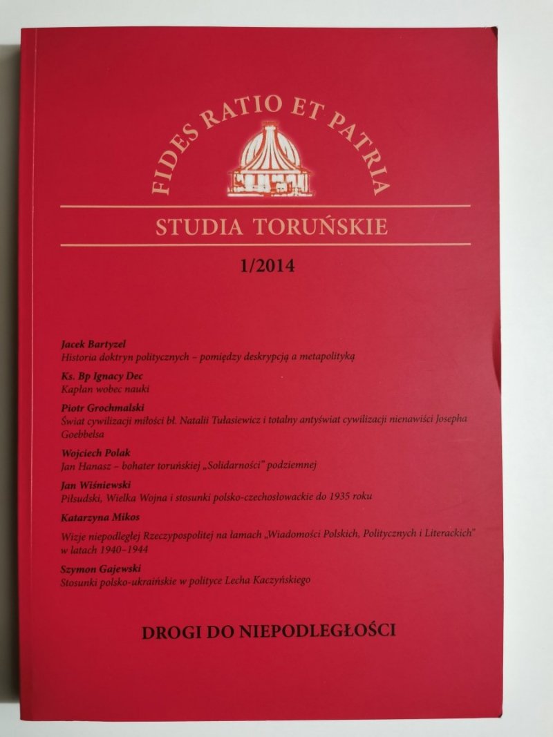 FIDES RATIO ET PATRIA. STUDIA TORUŃSKIE 1/2014 - Jacek Bartyzel 