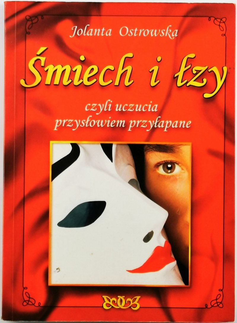 ŚMIECH I ŁZY - Jolant Ostrowska