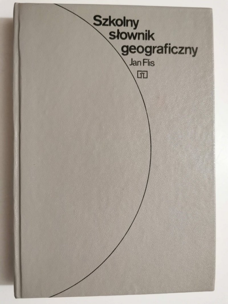 SZKOLNY SŁOWNIK GEOGRAFICZNY - Jan Flis 1982