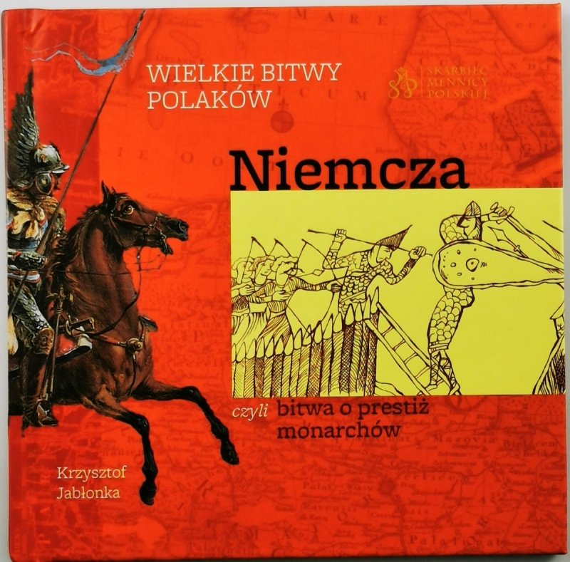 NIEMCZA, CZYLI BITWA O PRESTIŻ MONARCHÓW - Krzysztof Jabłonka