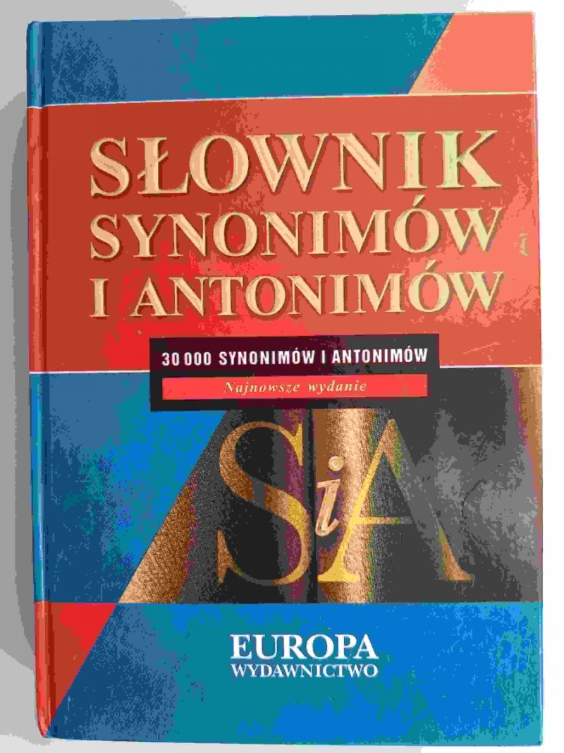 SŁOWNIK SYNONIMÓW I ANTONIMÓW - Piotr Żmigrodzki
