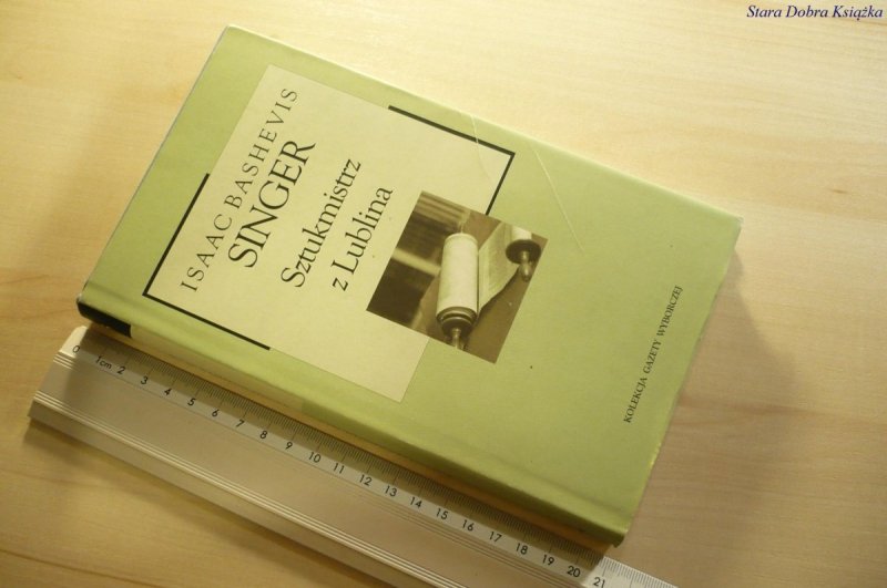 SZTUKMISTRZ Z LUBLINA - Isaac Bashevis Singer