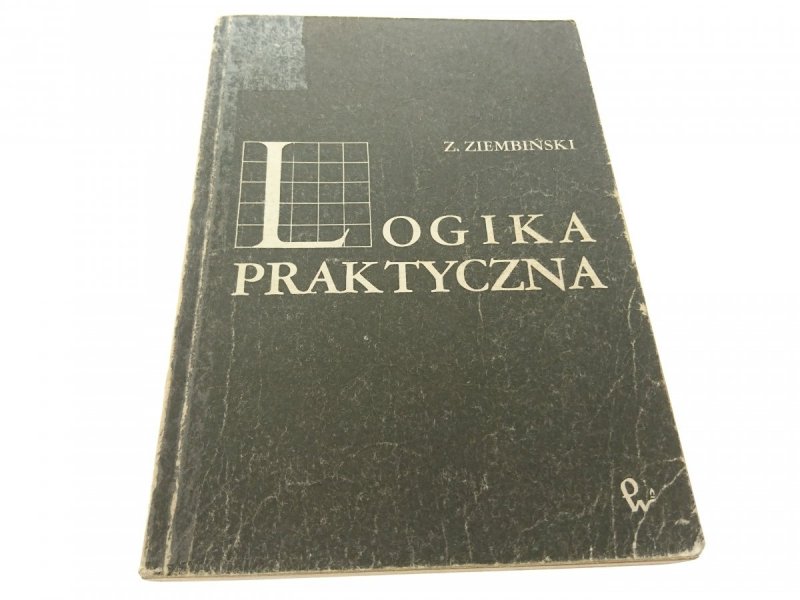LOGIKA PRAKTYCZNA - Z. Ziembiński 1987