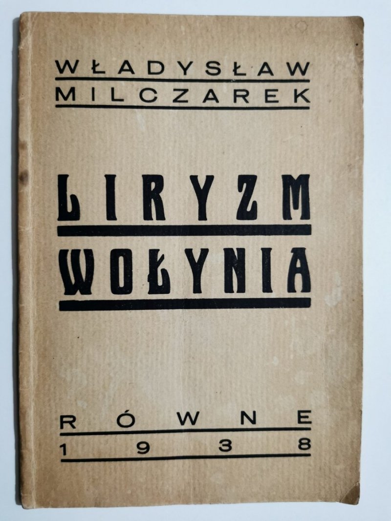 LIRYZM WOŁYNIA - Władysław Milczarek 