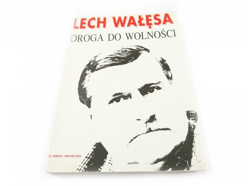 DROGA DO WOLNOŚCI 1985-1990 DECYDUJĄCE LATA Wałęsa