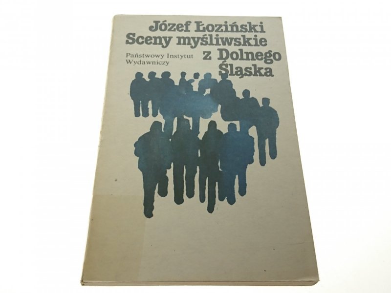 SCENY MYŚLIWSKIE Z DOLNEGO ŚLĄSKA - Łoziński 1985