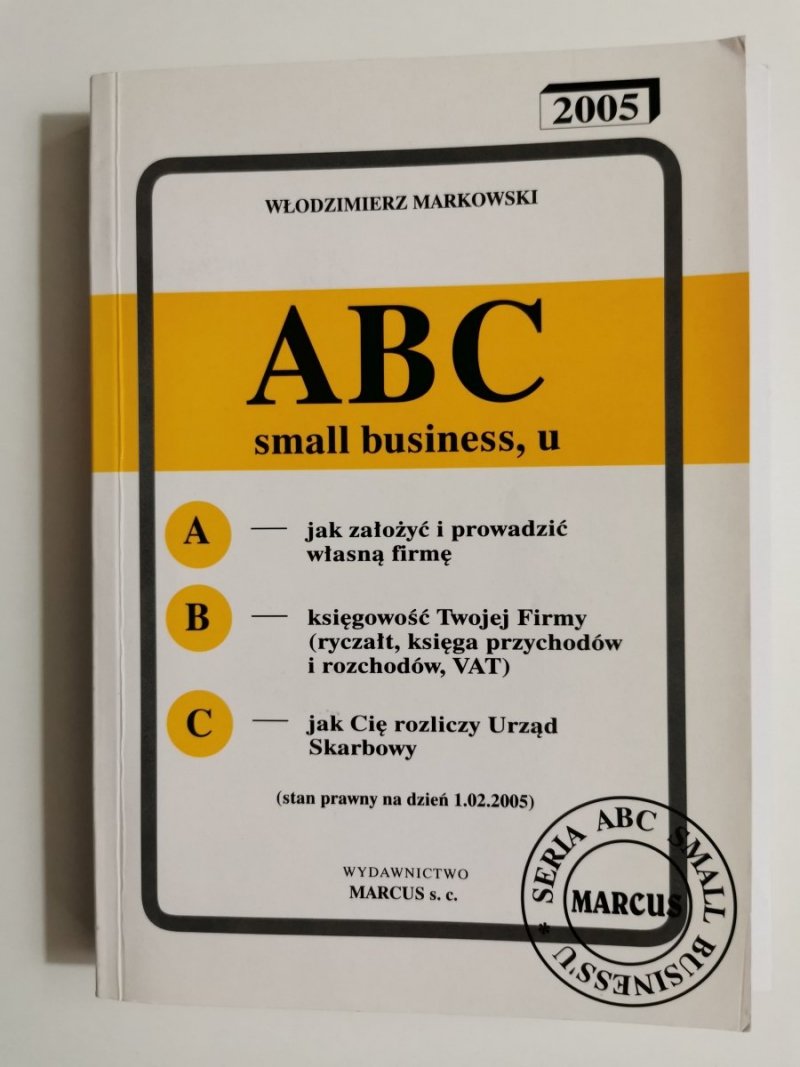 ABC SMALL BUSINESS,U - Włodzimierz Markowski 2005