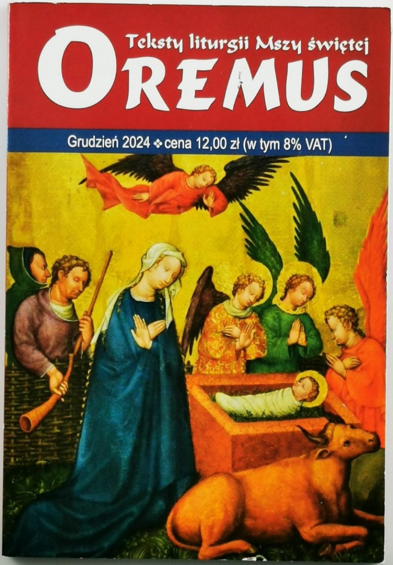 OREMUS. TEKSTY LITURGII MSZY ŚWIĘTEJ GRUDZIEŃ 2024  
