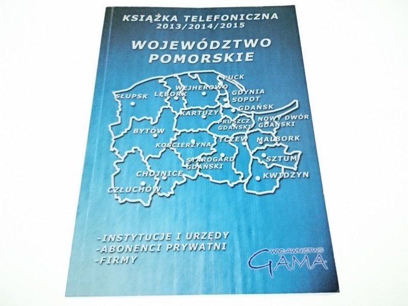 KSIĄŻKA TELEFONICZNA. WOJEWÓDZTWO POMORSKIE 2013