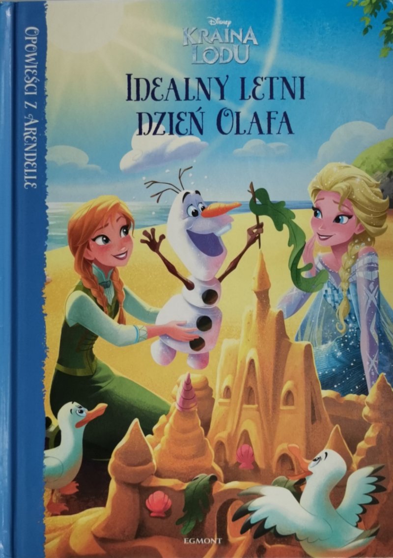 DISNEY KRAINA LODU. IDEALNY LETNI DZIEŃ OLAFA - Jessica Julius