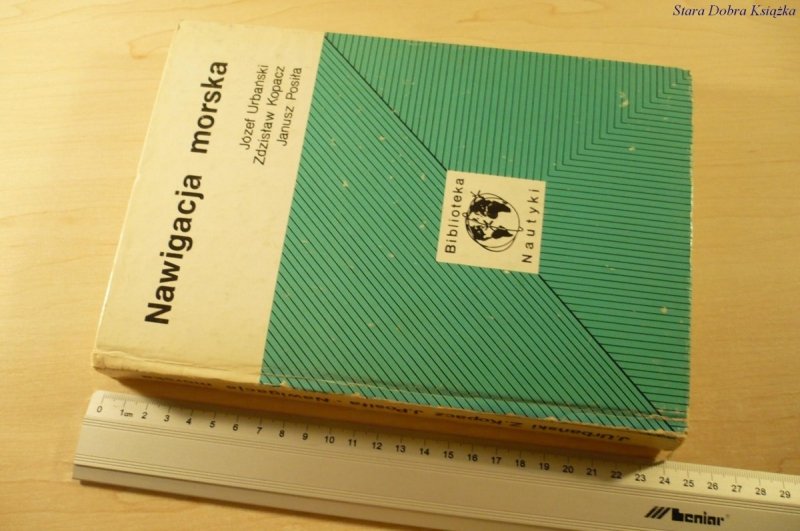 NAWIGACJA MORSKA - Urbański, Kopacz, Posiła (1979)