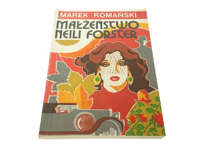 MAŁŻEŃSTWO NEILI FORSTER - Marek Romański (1991)