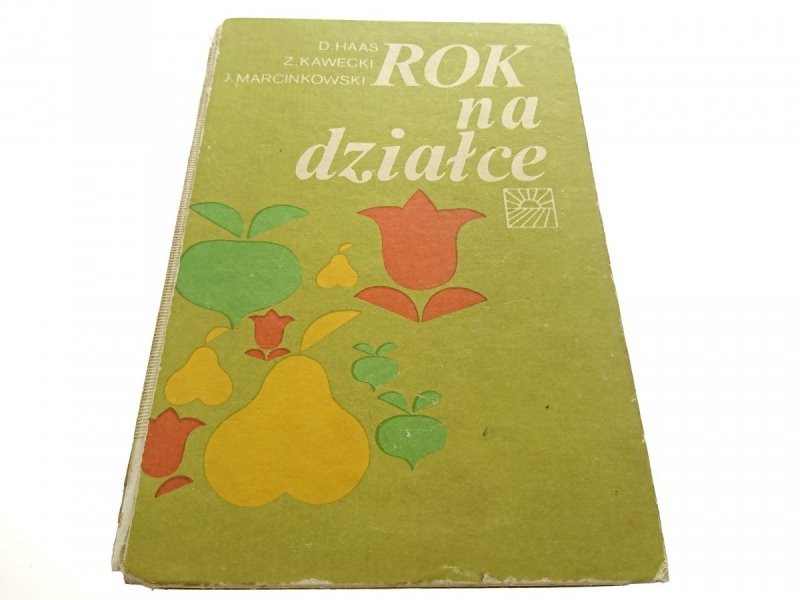 ROK NA DZIAŁCE - D. Haas 1985