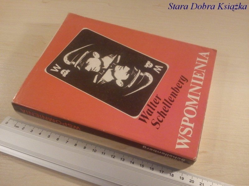 WSPOMNIENIA - Walter Schellenberg