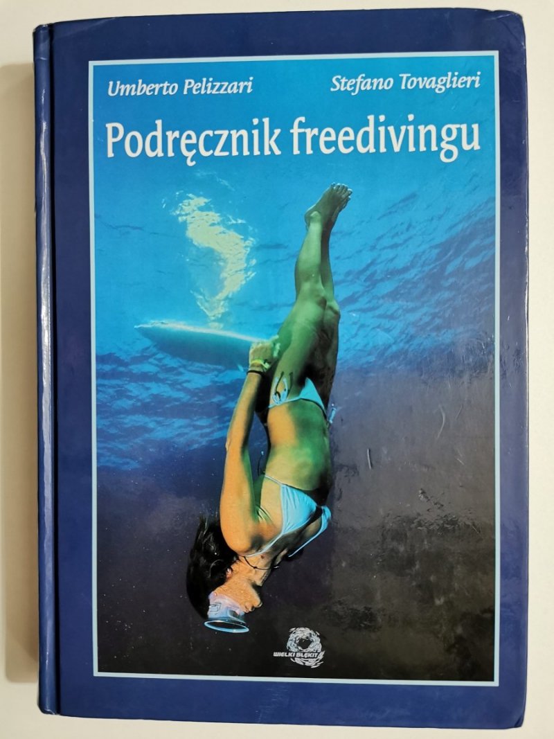 PODRĘCZNIK FREEDIVINGU - Umberto Pelizzari 2009