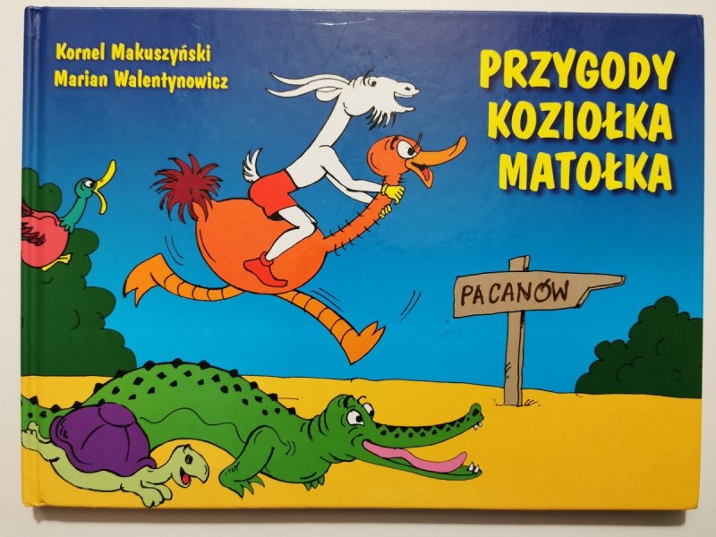 PRZYGODY KOZIOŁKA MATOŁKA - Kornel Makuszyński