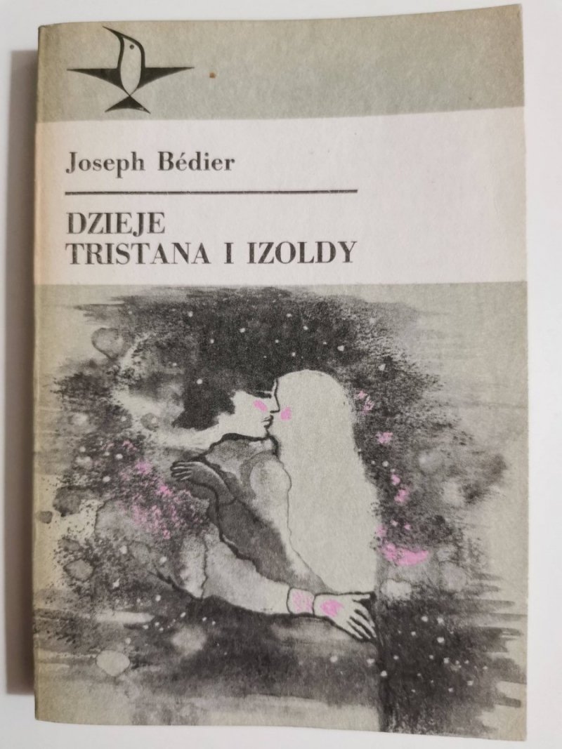 DZIEJE TRISTANA I IZOLDY - Joseph Bedier 1987