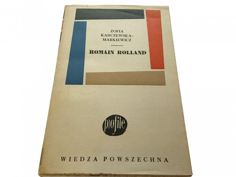 ROMAIN ROLLAND - Zofia Karczewska-Markiewicz 1964