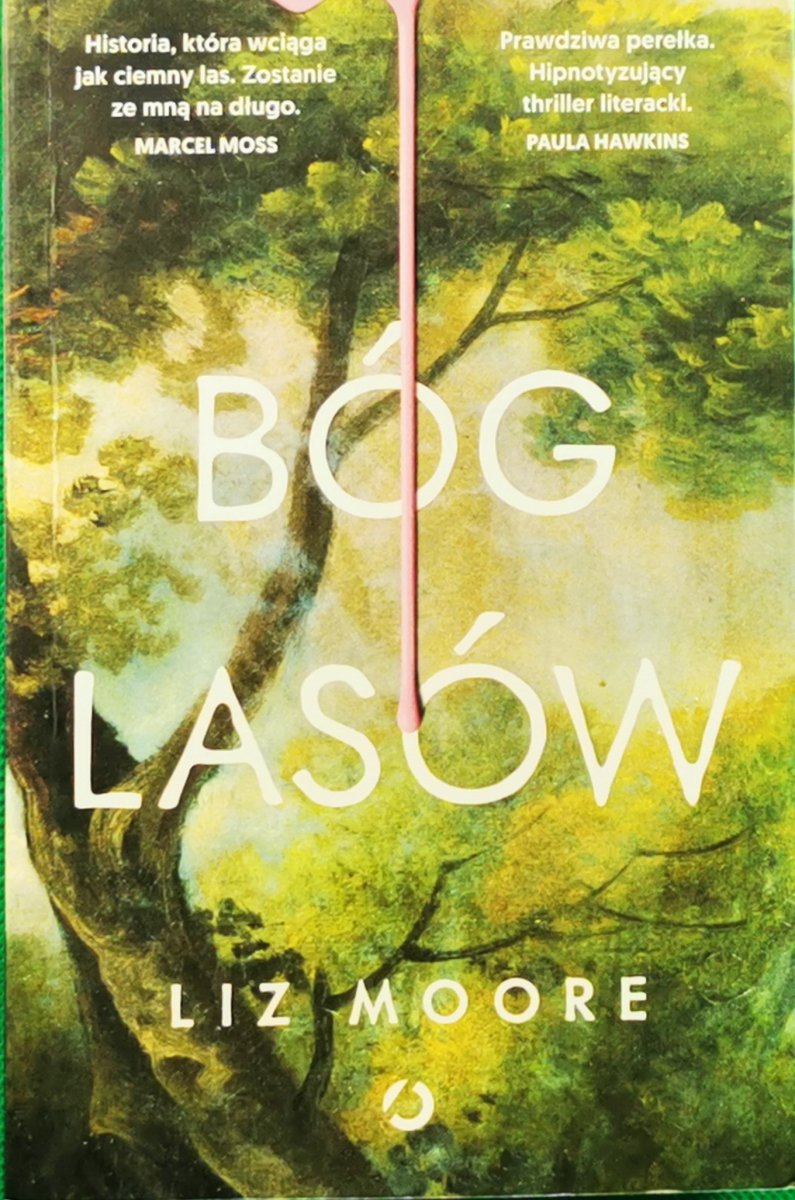 BÓG LASÓW - Liz Moore