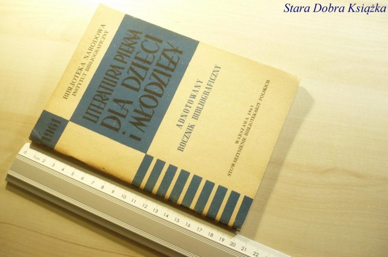 LITERATURA PIĘKNA DLA DZIECI I MŁODZIEŻY 1961