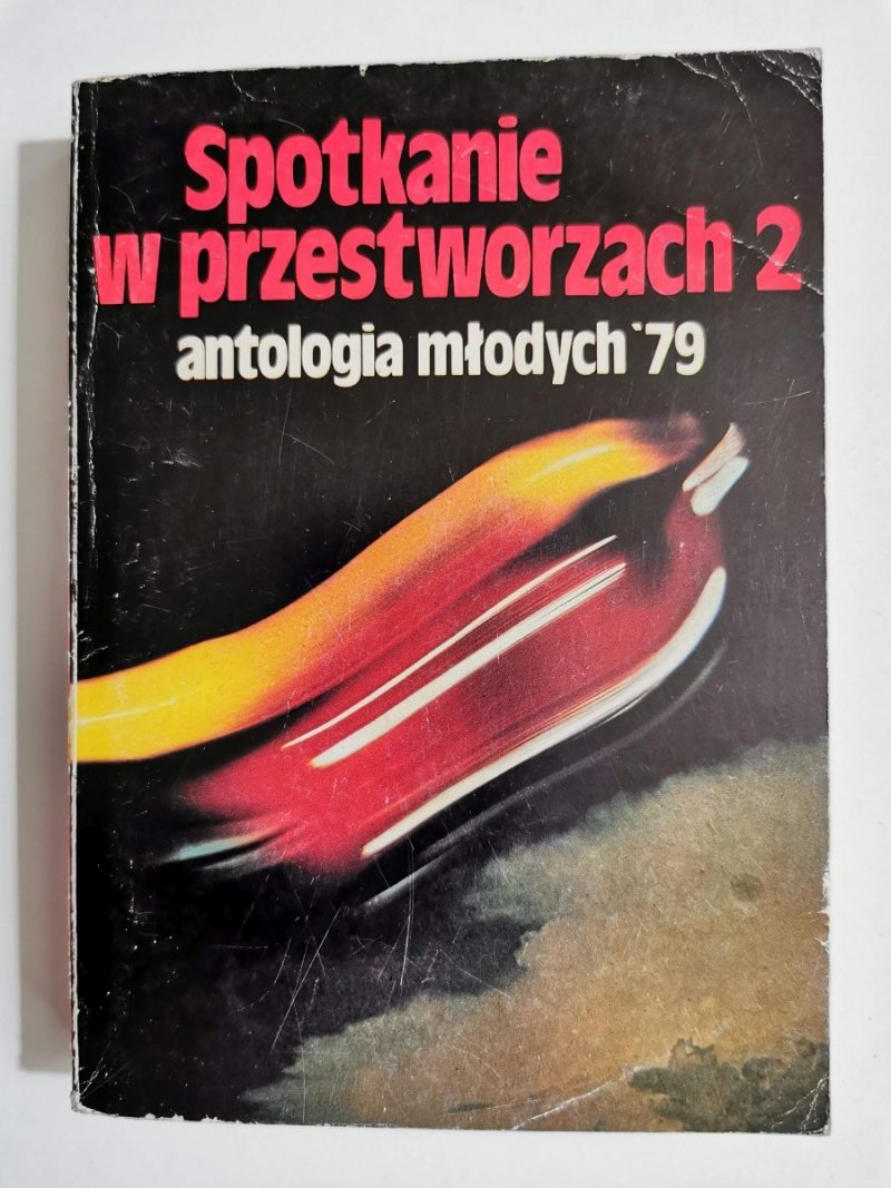SPOTKANIE W PRZESTWORZACH 2 ANTOLOGIA MŁODYCH '79 1982