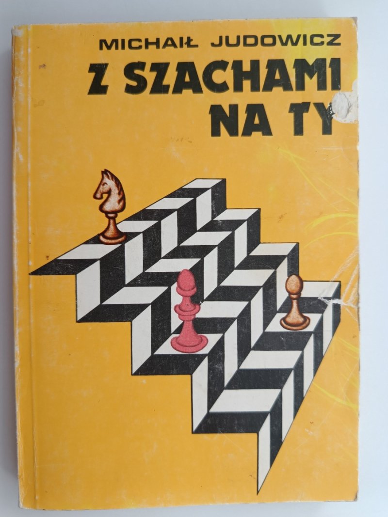 Z SZACHAMI NA TY - Michaił Judowicz