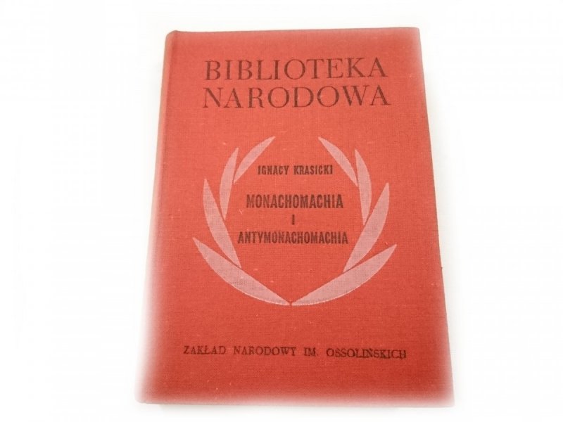 MONACHOMACHIA I ANTYMONACHOMACHIA - Krasicki 1969