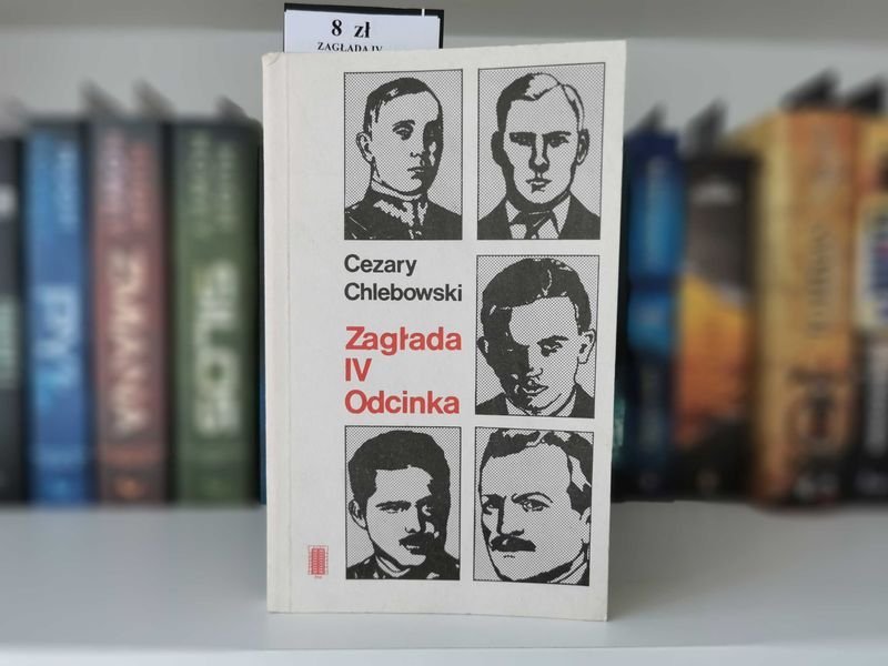 Zagłada IV Odcinka - Cezary Chlebowski