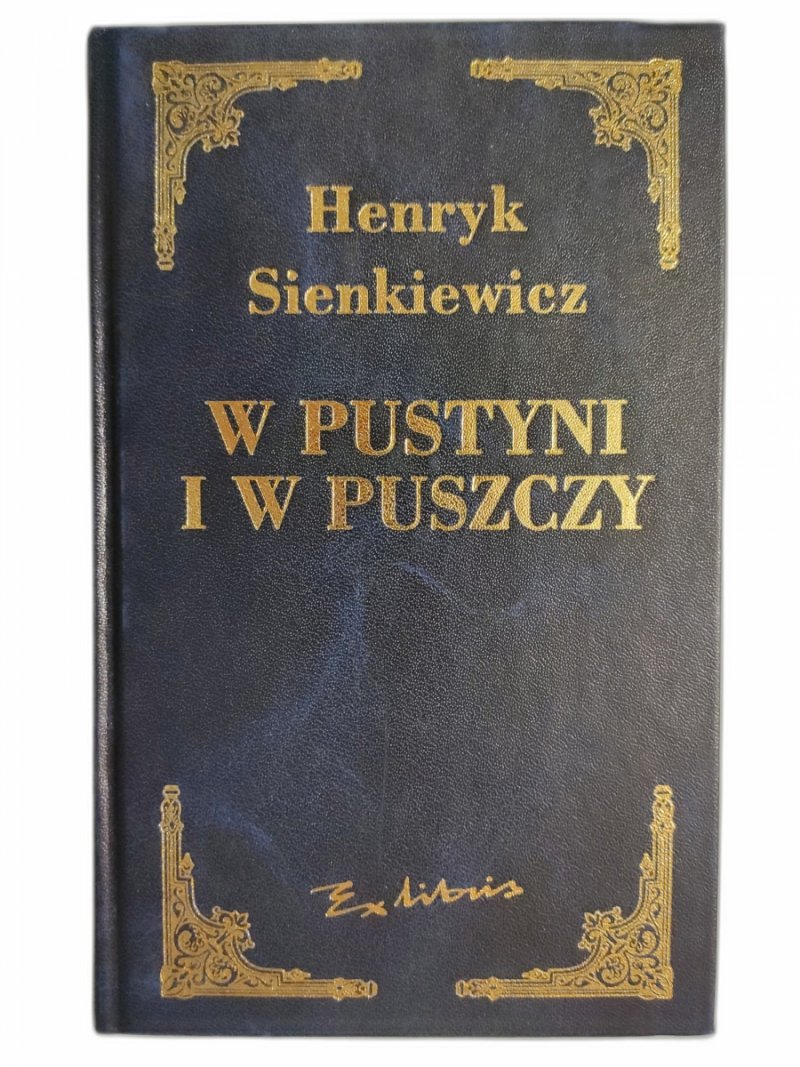 W PUSTYNI I W PUSZCZY - Henryk Sienkiewicz