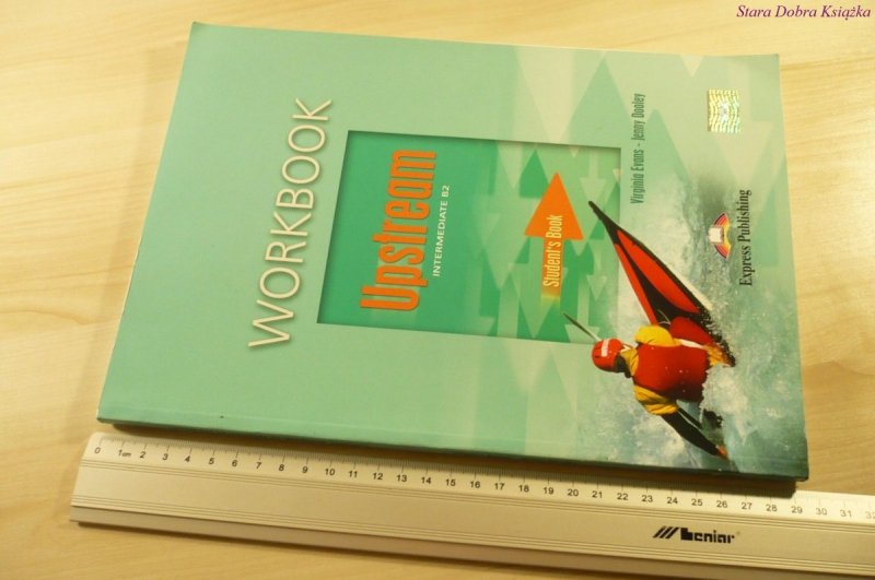 WORKBOOK. UPSTREAM INTERMEDIATE B2 - Evans (2006)