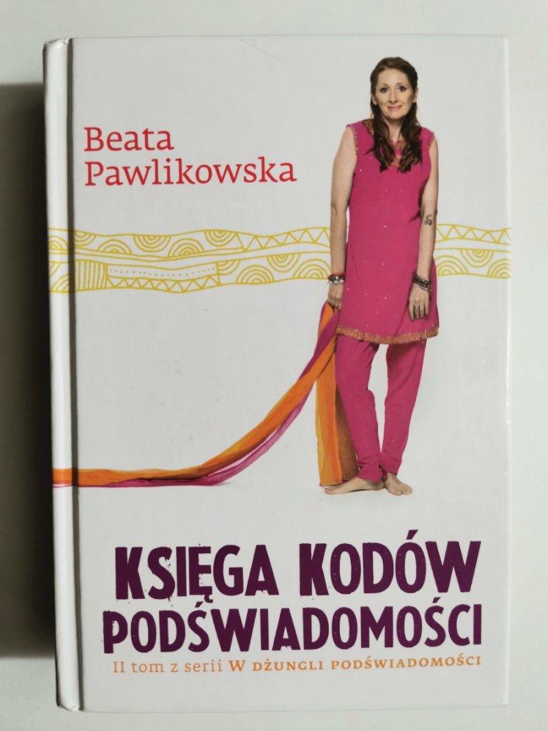 KSIĘGA KODÓW PODŚWIADOMOŚCI - Beata Pawlikowska