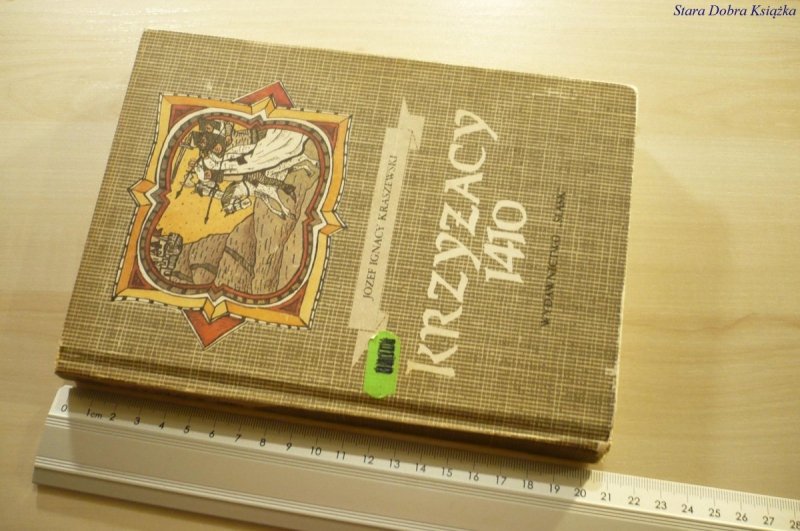 KRZYŻACY 1410 - Józef Ignacy Kraszewski 1990