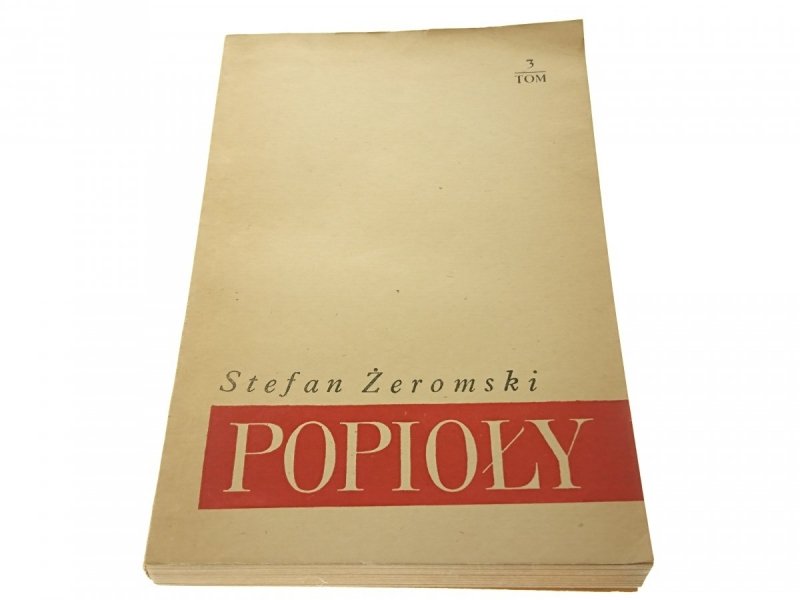 POPIOŁY TOM 3 - Stefan Żeromski 1968
