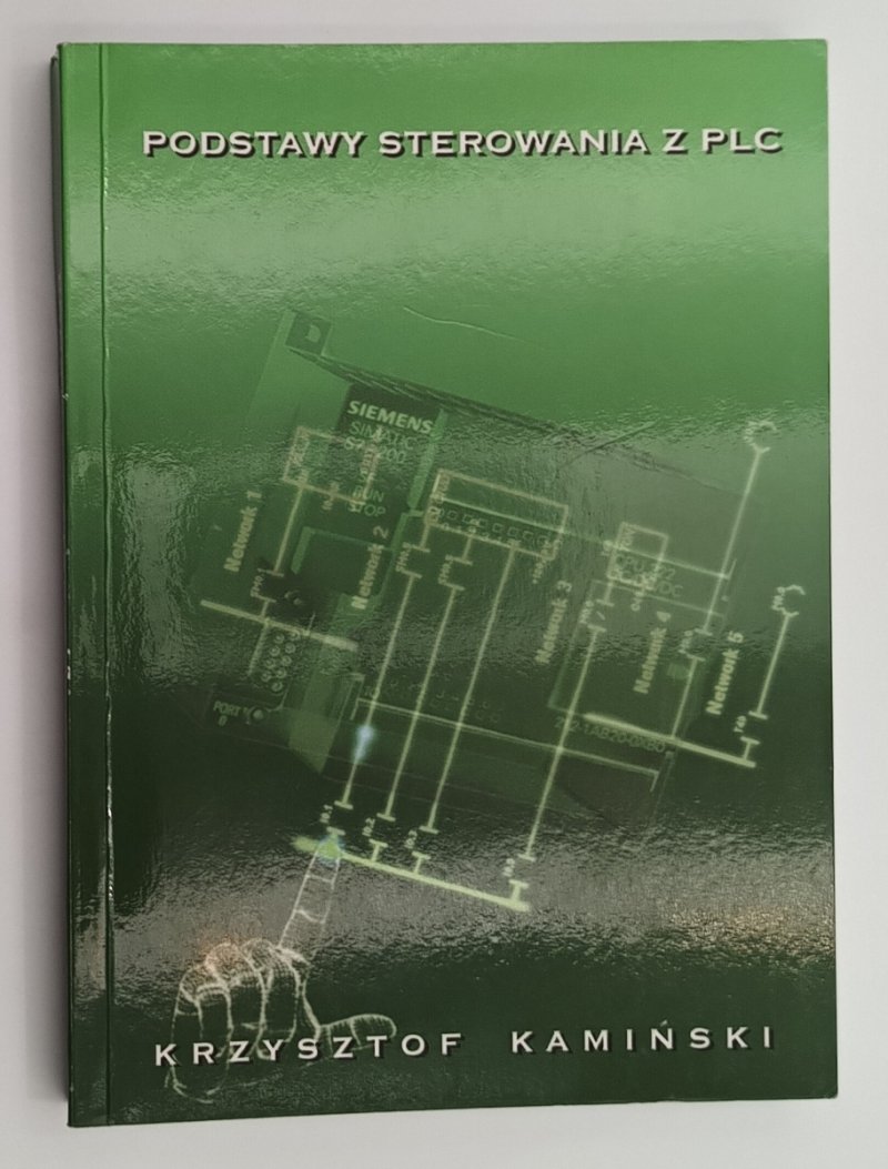 PODSTAWY STEROWANIA Z PLC - Krzysztof Kamiński