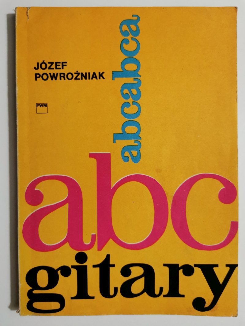 ABC GITARY  - Józef Powroźniak