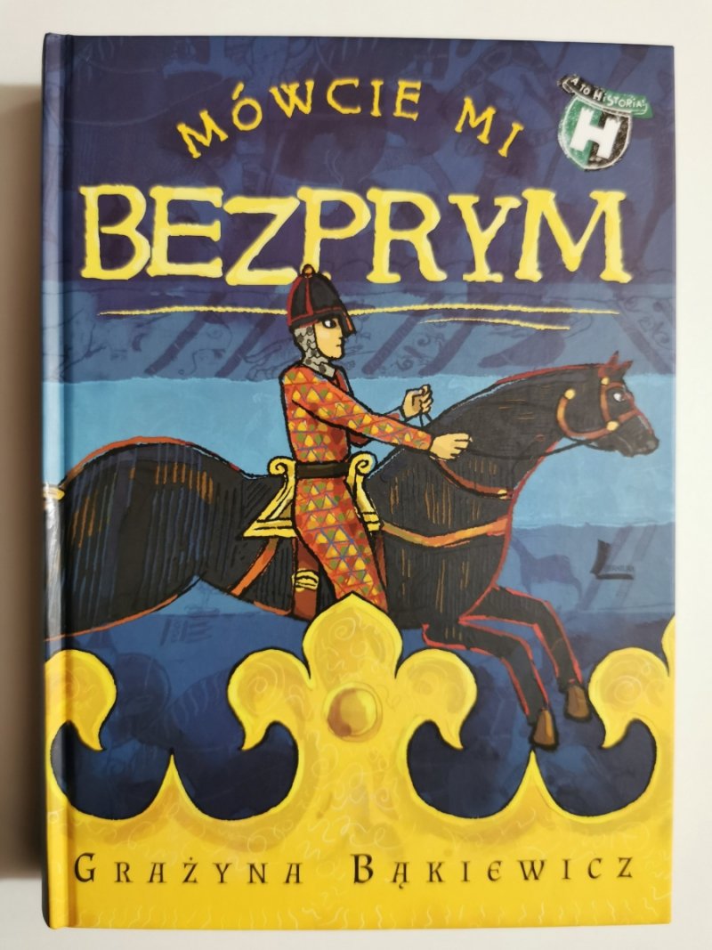 MÓWCIE MI BEZPRYM - Grażyna Bąkiewicz