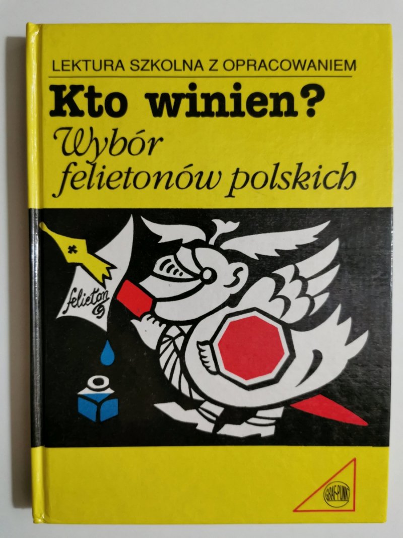 KTO WINIEN? WYBÓR FELIETONÓW POLSKICH